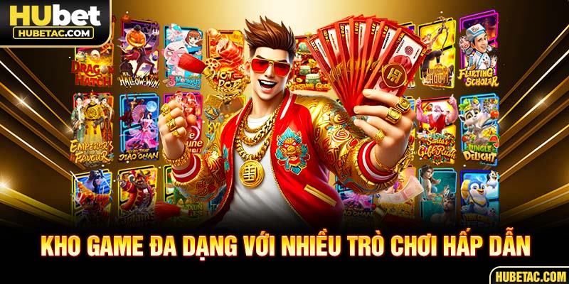 Kho game đa dạng với nhiều trò chơi hấp dẫn